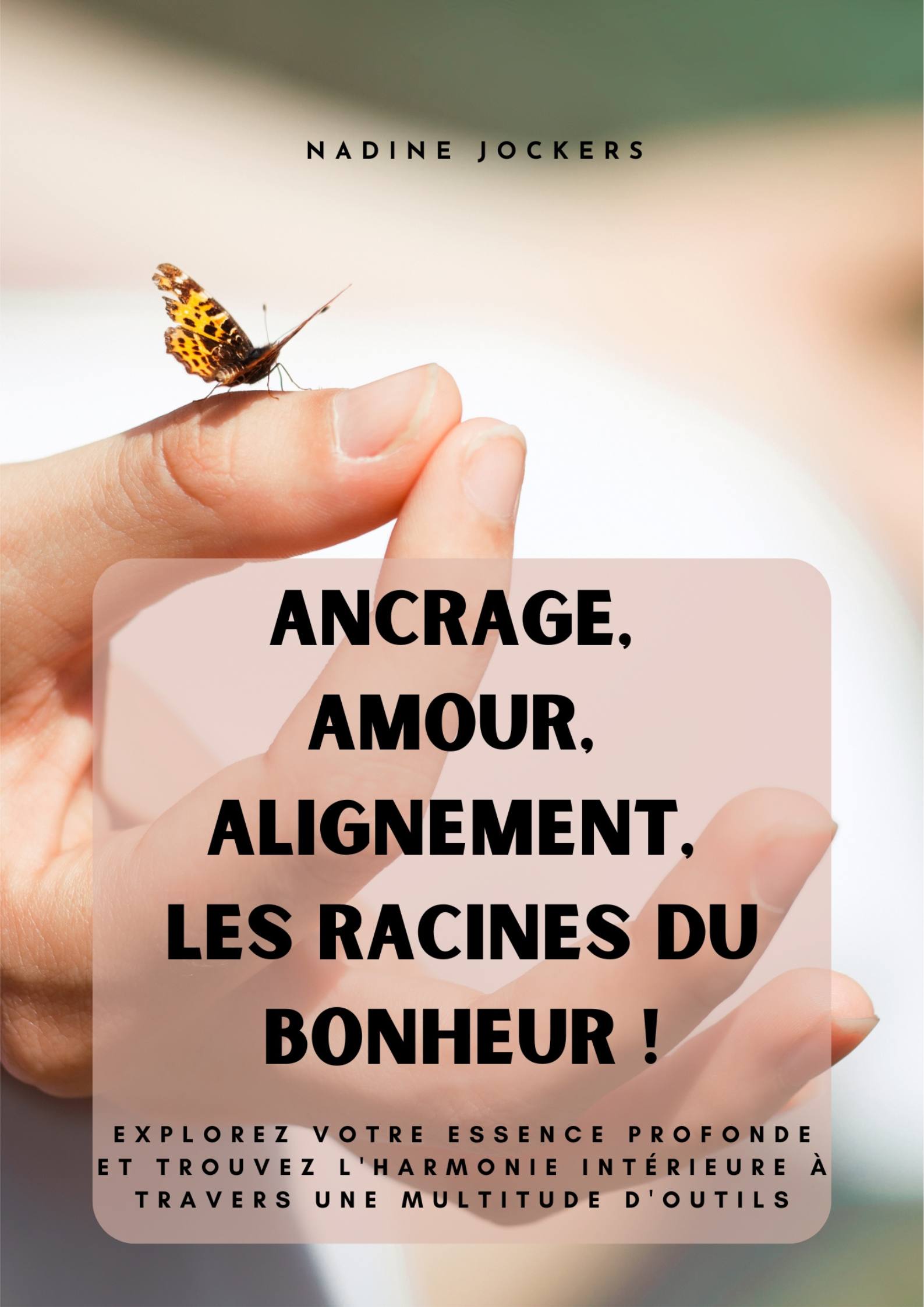 livre ancrage amour alignement racines bonheur nadine jockers