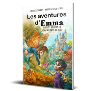 les aventures d'emma nature abeilles yoga